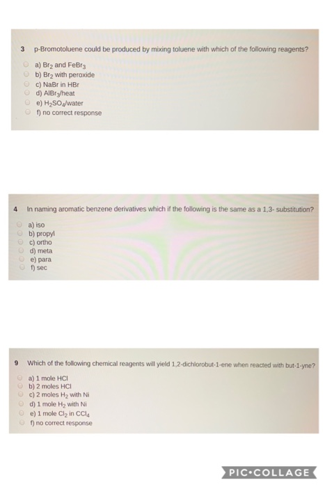 3 p-Bromotoluene could be produced by miscing toluene with which of the following reagents? a) Bra and FeBrz b) Bra with pero