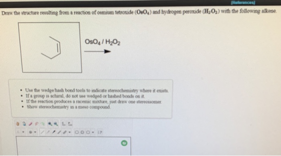Draw the structure resulting from a reaction of osmium tetroxide (0:0) and hydrogen peroxide (H2O2) with the following alene.
