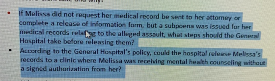 LULUI UU VIIY : If Melissa did not request her medical record be sent to her attorney or complete a release of information fo