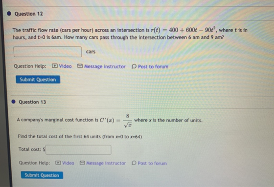 Question 12 The traffic flow rate (cars per hour) across an intersection is r(t) = 400 + 600t – 90+”, where t is in hours, an
