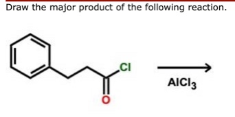 Draw the major product of the following reaction. CI AICI: