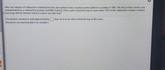 After the release of radioactive material into the atmosphere from a nuclear power plant in a country in 1987. the hay in tha
