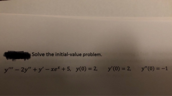 Solve the initial-value problem. y (0) =-1 y(0) = 2, y(0) = 2, у,-2y + y,-xe* + 5,