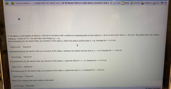 Course Contents> ... > Assignment #3: Gauss Law » 23-49 Electric field of a solid sphere concentric with a < Timer Notes Eva