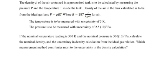 The density p of the air contained in a pressurized tank is to be calculated by measuring the pressure and the temperature T