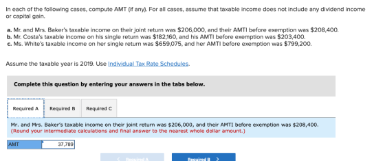 In each of the following cases, compute AMT (if any). For all cases, assume that taxable income does not include any dividend