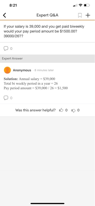 8:21 Expert Q&A + If your salary is 39,000 and you get paid biweekly would your pay period amount be $1500.00? 39000/26?? Exp