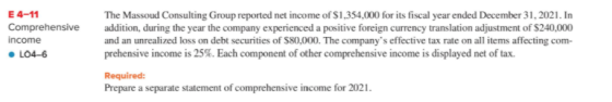 E 4-11 Comprehensive income • L04-6 The Massoud Consulting Group reported net income of $1,354,000 for its fiscal year ended