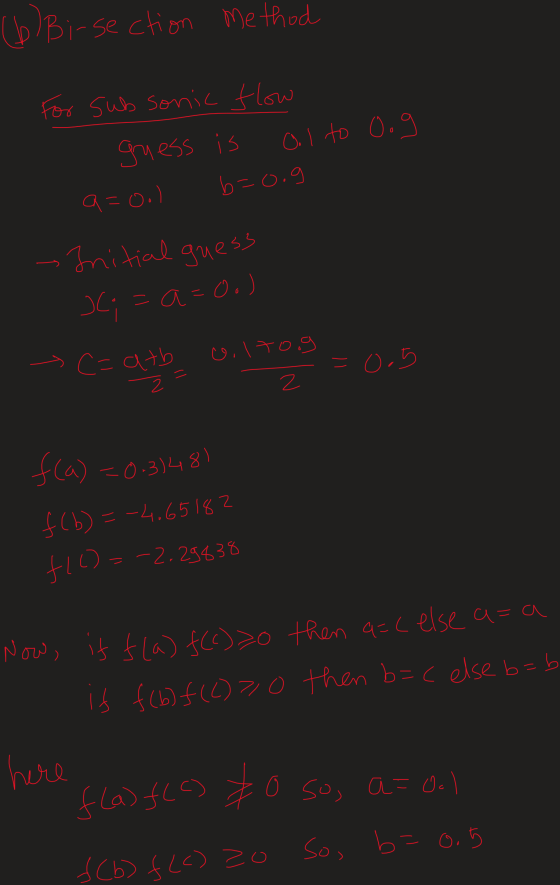 (6) Bi-section method For Subsonic flow I guess is ol to 0.9 b=0.9 a=0.) - Initial guess JC;=a=oo) C=atb 0,170g - = 0.5 f(a)