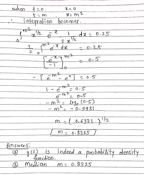 x=0 2 when t=0. tom g=m integration becomes m2 1/2 22 X da = 0.25 e 72 2 x m 2 X dac t 2 0.25 O m2 27 e -1 0.5 3 1 [ è m² e]