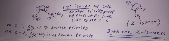 B B (2) isomer as both on lowest priority and af pears at the same - CH₂ side of the c=c . (z-isomer) on C-1, CH₂ is of lowes