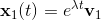 \mathbf x_1(t) = e^{\lambda t} \mathbf v_1