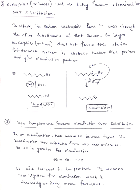 ① Nucleophiles (or bases) that are burney over Substitution. favour elemination To attack the carbon nucleophile have to pass