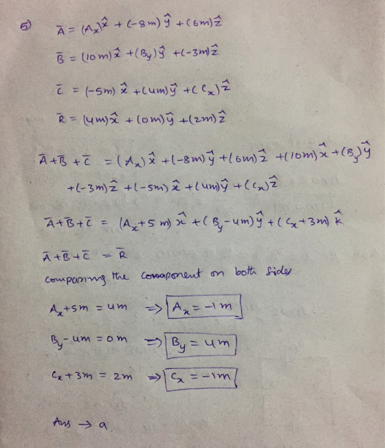 To A = (A? + (-8m) 9 + Comž B = (10m) ² + (By) } +(-3m ² c = 1-5m) ? + Cumlý +(C) ² R = lumi + Comý +(2m) 2 A + B + c = (de)