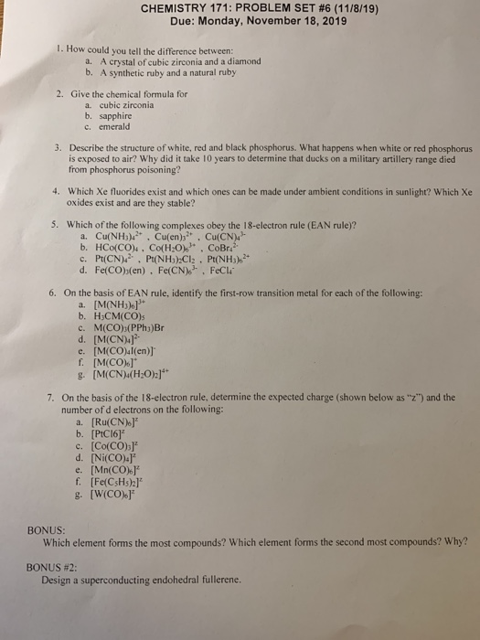 CHEMISTRY 171: PROBLEM SET #6 (11/8/19) Due: Monday, November 18, 2019 1. How could you tell the difference between a. A crys