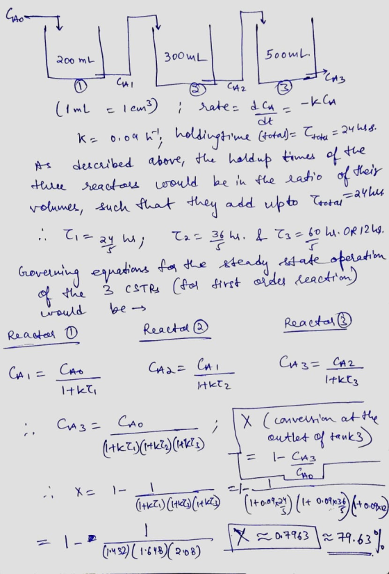 4 200 mL 300ML 5oomL । Comb = 1 am) ; rate= dla =-kCA k=0,09ht, holding time (total)= Trate = 24hs.s. As described above, the