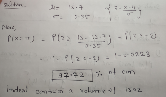 * * * * solution: - l= 15. 2 Z=x-41 0.35 in la Now, P(x215) = P(22 15-15.7 = //22.-2) .35 3) 0.35 oplosio = -0.0228 = 1- Plze