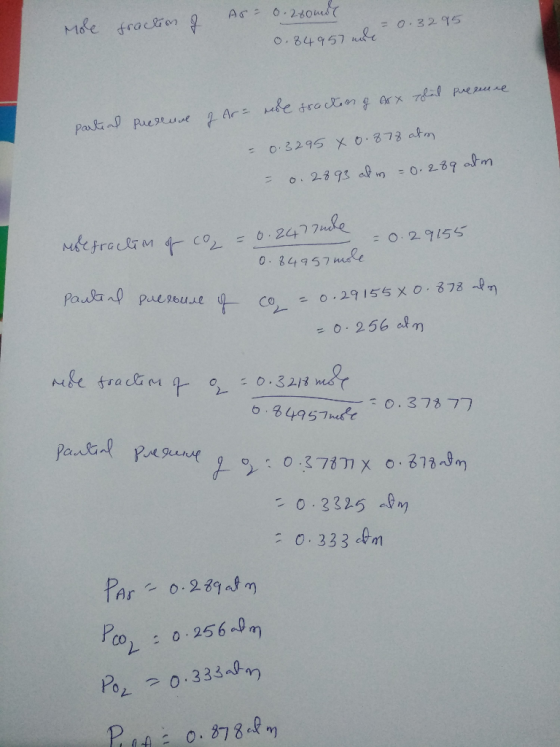 Mole fraction of Ar= 0.28onde 0.84957 ml = 0.3295 Toled precure nude sraction of xx partial of Ar- puellure 0.878 atm = 0.329