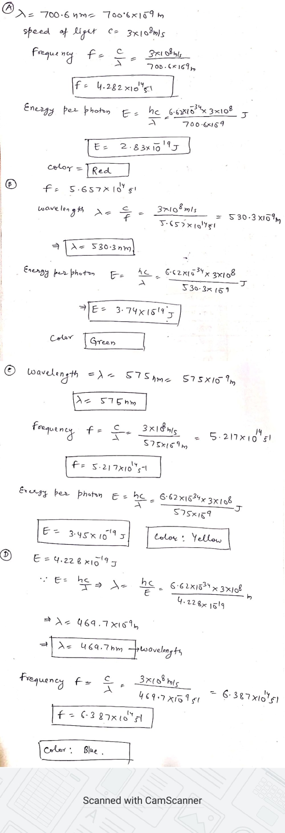 Frequency Energy per photon E= hc 6.624183 x 3x108 x=700.6 nma 7006x109 m speed of light c= 3x108ms f= 3x108 mis 700.68169 I