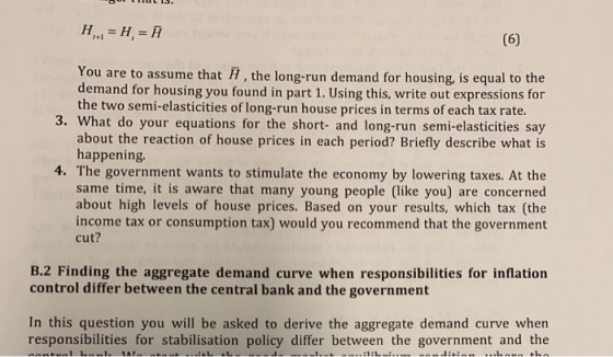 H. = H, = H (6) You are to assume that H , the long-run demand for housing, is equal to the demand for housing you found in p