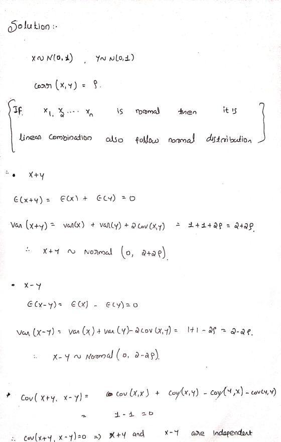 are ondert Solution :: XUN10,) YN N20,1) cons (x,y) = IF. XIX is rocomal then its lineas combination also foldow normal dist