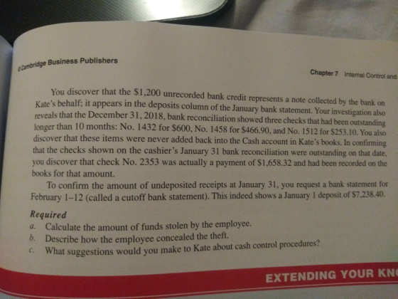 Cambridge Business Publishers Chapter 7 Internal Control and Vou discover that the $1,200 unrecorded bank credit represents a