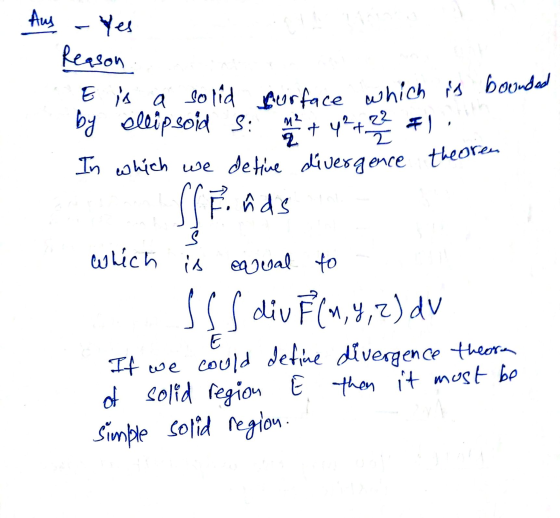 Aus a which is bounded theoren - Yes Reason E is solid surface by ellipsoid S M / + y² + 2 2 2 I. In which we define divergen