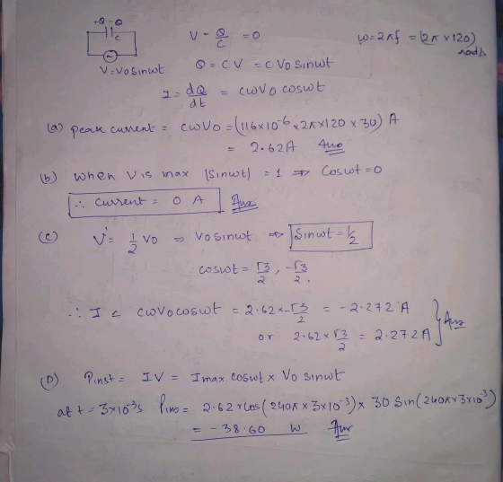С I=dQ peak current colo=(116x10-6x24X1 20 x 30) A coswt 13 2. 1412 w = 2 Af = 2K x 120) hads V=vosinut =CV -c Vo sinut cavo