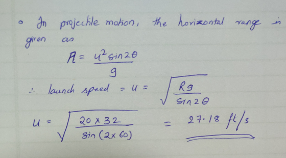 。9m pojechle mohon, the how ontal range. en ao 2. launch speed = u= Ll