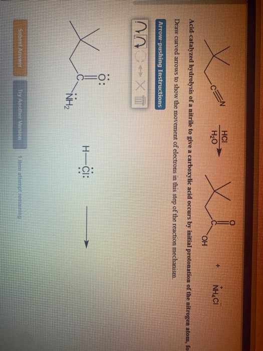 HCI H2O NH,CI -CEN ОН Acid catalyzed hydrolysis of a nitrile to give a carboxylic acid occurs by initial protonation of the n