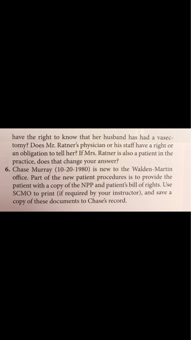 have the right to know that her husband has had a vasec- tomy? Does Mr. Ratners physician or his staff have a right or an ob