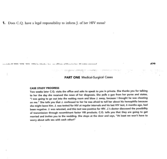 1. Does C.Q. have a legal responsibility to inform J. of her HIV status? A WEW . . All PART ONE Medical-Surgical Cases CASE S
