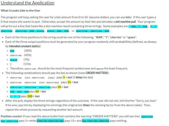 O BAR O space Understand the Application What it Looks Like to the User The program will loop, asking the user for a bet amou