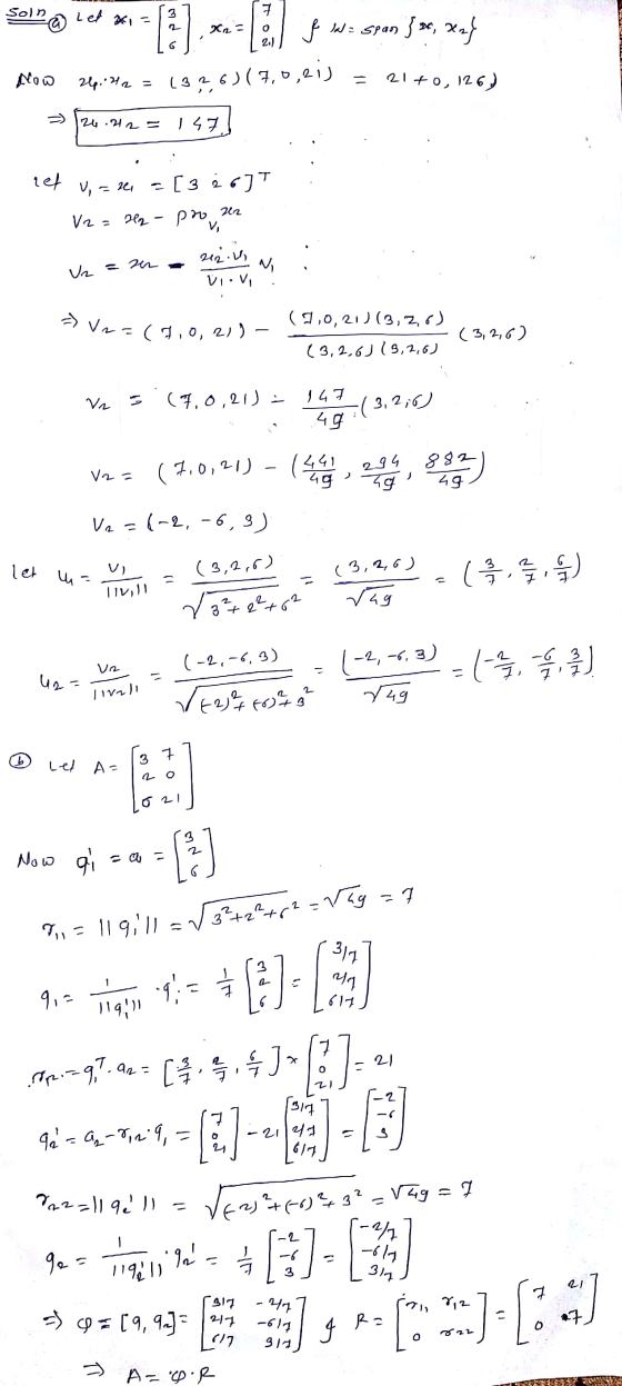 Soln Let x1= (3).x=(8) wisron se, xof Mow 244, 342 = (326) (7,0,21) = 21 +0,126) 24.212 147 ref V, 24 [326]T 22 V2= 22 - pro