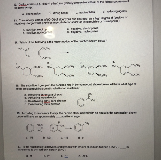 12. Dialkyl ethers (e.g., diethyl ether) are typically unreactive with all of the following classes of reagents except: d. re