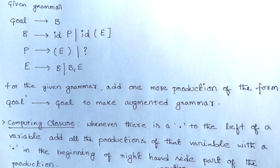 Given gnammal Goal. +or tre given anammaY, add ơne mobe. oa 1- --, GoaL to make augmented grammaγ Computing Closue h these is