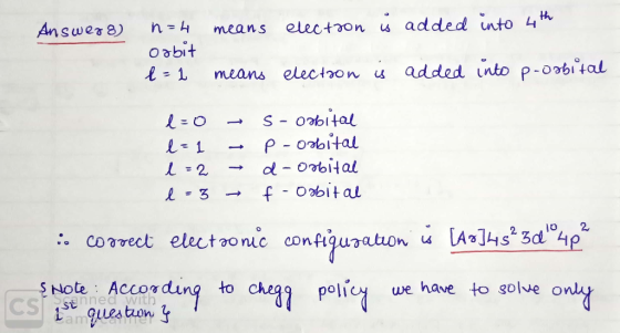 be Answer 8) rs in the means euren i at det inte om means electron is added into 4th n = 4 Orbit l=1 means election is added