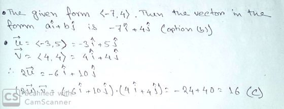 o The given form {-7,4). Then the weeton in the form aitb i is. -7 +4 ŷ Coption (b)) o į = (-3,5) = -36 +5 Va<43a a înd :: Rū