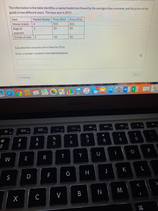 The information in the table identifies a market basket purchased by the average urban consumer, and the prices of the goods
