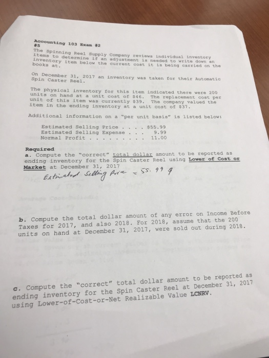 Accounting 103 m 2 The Spinning Reel Supply Company reviews individual inventory Items to determine if an adjustment is neede