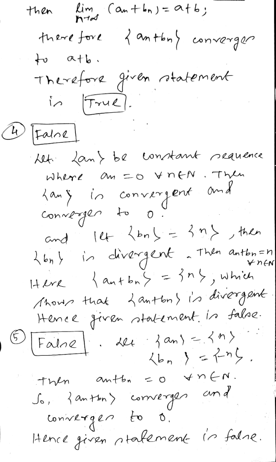 2 then lim Cant bn )= atb; his there fore antbr tony conve rerger to atbu The refore given statement in True] Falne het land