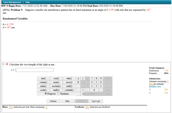 Class Management | Help HW 9 Begin Date: 7/27/2020 12:01:00 AM -- Due Date: 7/30/2020 11:59:00 PM End Date: 8/8/2020 11:59:00