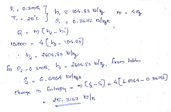 ma 4 kg Di = 0.3mPa 7 b. z 104.83 Kolky Ti = 25°c I s = 0.3672 Kol ligh a = m (harbij 10,000 = 4( be- 104.83] i h = 2604,83 k