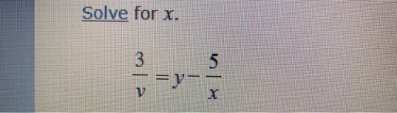 Solve for x. 5 Fy-