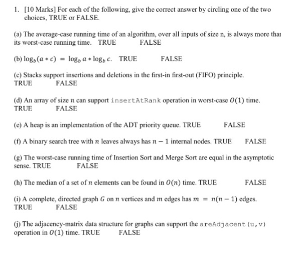 For each of the following, give the correct answer