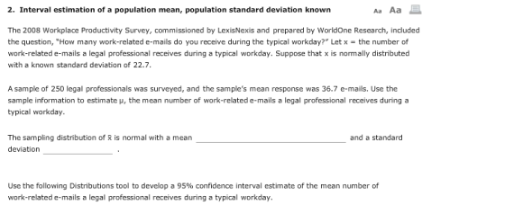 2. Interval estimation of a population mean, population standard deviation known Aa Aa E The 2008 Workplace Productivity Surv
