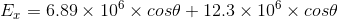 E, = 6.89 × 106 × cosố + 12.3 × 10° × cosố