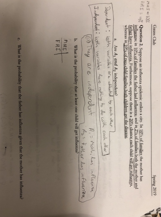 Gauss Club Spring 2019 FH 1-9% Question 2. Suppose an influenza epidemic strikes a city. In t s of amu es the mother has m u