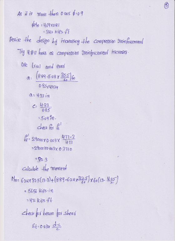 As it is more than 0.005 6:0.9 $M1 = 4693081 +382 kips-ft Revise the design by increasing the compression Sieinforcement Try