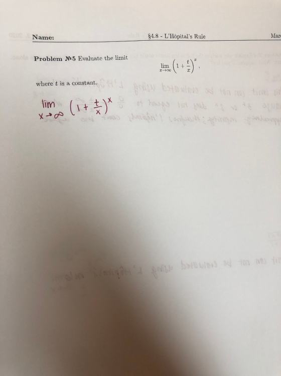 Name: 84.8 - LHôpitals Rule Мар Problem Nº5 Evaluate the limit where t is a constant. Ha lim (it t x n botoalovo od ton mot